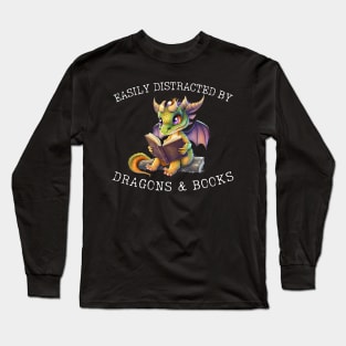 Easily Distracted By Dragons And Books Introvert Gift Idea Long Sleeve T-Shirt